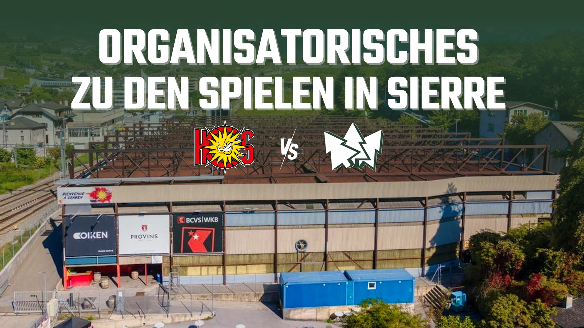 Organisatorisches zu den Spielen in Sierre